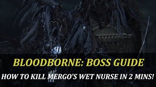 Blooborne Boss Guide  Mergos Wet Nurse Easy kill in 2 mins [upl. by Audsley]