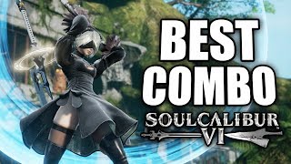 The Best 2B Combos amp How to Use Them  SoulCalibur VI [upl. by Noiraa]