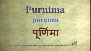 Purnima Pronunciation Sanskrit पूर्णिमा pūrṇimā [upl. by Pillyhp]