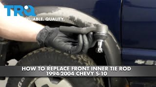 How to Replace Front Inner Tie Rod 19942004 Chevy S10 [upl. by Niraj]