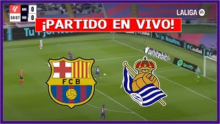 🔴 BARCELONA vs REAL SOCIEDAD EN DIRECTO ⚽ JUEGAN LAMINE YAMAL POR LA LIGA [upl. by Aehsa]