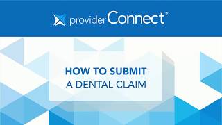 How to Submit a Dental Claim [upl. by Ettenav]