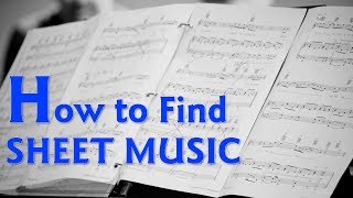 How To Find Sheet Music [upl. by Enilarac303]