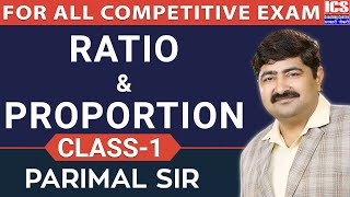 Ratio amp Proportion  Class 1  By Parimal Sir  ICS COACHING CENTRE [upl. by Tnert]