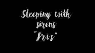 Sleeping With SirensIris lyrics video [upl. by Jobie]