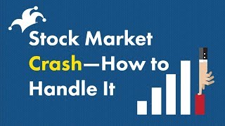 Stock Market Crash  How to Handle It [upl. by D'Arcy]