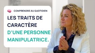 LES 6 TRAITS DE CARACTÈRE DUNE PERSONNE MANIPULATRICE [upl. by Arika]