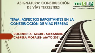 ASPECTOS IMPORTANTES EN LA CONSTRUCCIÓN DE VÍAS FÉRREAS [upl. by Sankaran]