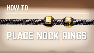 How to place Nock Rings [upl. by Dhar]