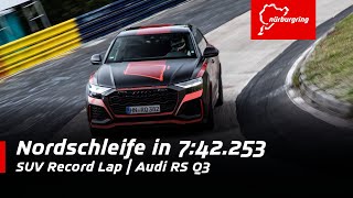 New SUV Record Nordschleife  Audi RS Q8 [upl. by Arten]