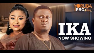 IKA Latest Yoruba Movie 2025  Muyiwa Ademola  Ronke Ojo  Jide Awobona  Antar Laniyan [upl. by Fraya]