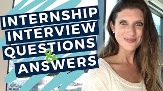 INTERNSHIP INTERVIEW QUESTIONS AND ANSWERS  20 Examples to Help You Prepare for Your Interview [upl. by Adnilreh]