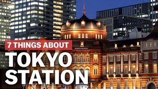 7 Things to know about Tokyo Station  japanguidecom [upl. by Dyal275]