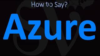 How to Pronounce Azure CORRECTLY [upl. by Helban]