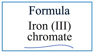 How to Write the Formula for Iron III chromate [upl. by Ledarf]