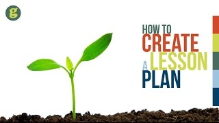 How to Create a Lesson Plan [upl. by Enilarac]