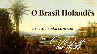 Os holandeses no Brasil [upl. by Jessey]