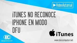 iTunes No Reconoce iPhone En Modo DFU SOLUCIÓN ▶ BiosComputer [upl. by Cirre977]