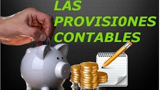 LAS PROVISIONES CONTABLES [upl. by Figone88]