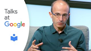 Yuval Noah Harari  21 Lessons for the 21st Century  Talks at Google [upl. by Aikar]