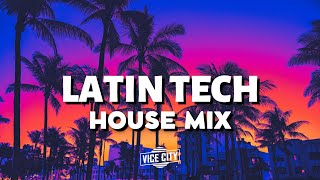 Latin Tech House Mix  2023 May [upl. by Abbi]