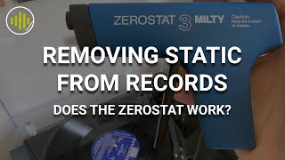 Removing Vinyl Record Static with the Milty Zerostat 3 [upl. by Norahs527]