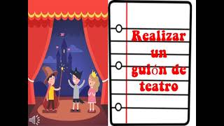 PASOS PARA HACER UN GUIÓN DE TEATRO [upl. by Starinsky]