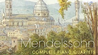 Mendelssohn Complete Piano Quartets [upl. by Sheffield]