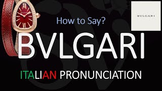 How to Pronounce Bvlgari CORRECTLY [upl. by Eerolam444]