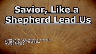 Savior Like a Shepherd Lead Us  Joslin Grove Choir  Lyrics [upl. by Stanley]