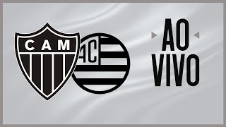 AO VIVO  GALO x ATHLETIC  CAMPEONATO MINEIRO 🐔🔥 [upl. by Pierro]