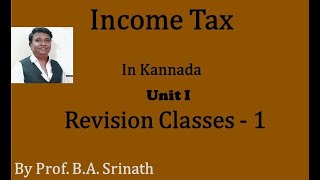 Income Tax Revision Classes  2 5th Sem BCom BY Srinath Sir [upl. by Ellenej]