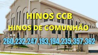 HINOS CCB CANTADOS  HINOS CCB NA COMUNHÃO 260232247193194235357362 [upl. by Olvan646]