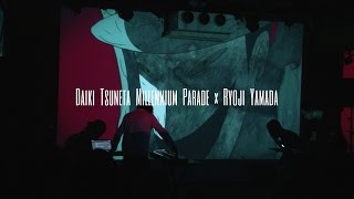 Daiki Tsuneta Millennium Parade × Ryoji Yamada Animation VJ [upl. by Brandie]