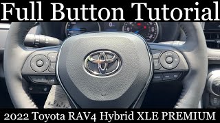 2022 Toyota RAV4 Hybrid XLE Premium  FULL Button Tutorial [upl. by Radmen]