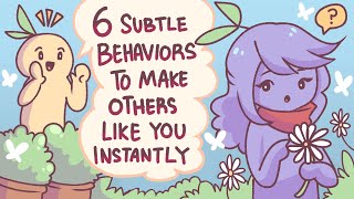 6 Subtle Behaviors To Make Others Like You Instantly [upl. by Eldwen]