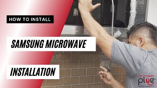 How To Install An OverTheRange Samsung Microwave  Installation [upl. by Eenahs]