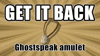 OSRS How to get amulet of ghostspeak back [upl. by Gigi535]