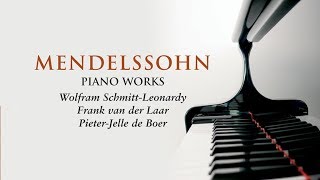 Mendelssohn Piano Works [upl. by Eak]