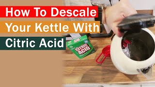 How To Descale Your Kettle With Citric Acid [upl. by Asirb378]