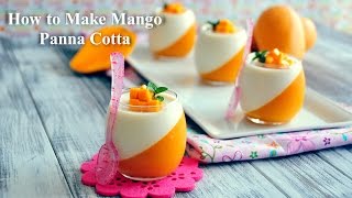 How to Make Mango Panna Cotta [upl. by Mello]