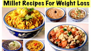 6 Millet Recipes For Weight Loss  Foxtail Millet  Kangni Recipes  How to cook Millet  In Hindi [upl. by Mcclain909]