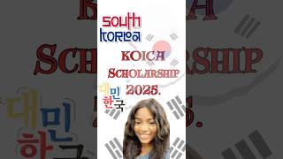 KOICA Scholarship 2025 [upl. by Berriman]