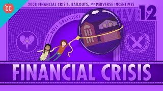 How it Happened  The 2008 Financial Crisis Crash Course Economics 12 [upl. by Oidivo]