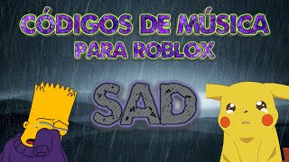 Códigos De Música Para Roblox 2021  Música SAD [upl. by Nosreme]