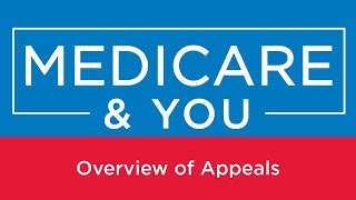 Medicare amp You Overview of Appeals [upl. by Farly]