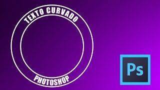 Como Escrever em Circulo ou Curva  Photoshop Tutorial [upl. by Enrobso727]