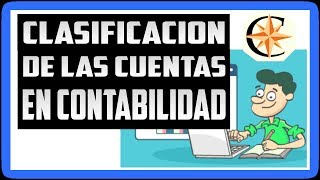 Clasificación de las Cuentas Contables [upl. by Kcirej]