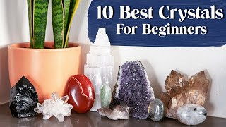 10 Best Crystals for Beginners [upl. by Hairim]