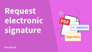 How to Send a PDF for Signature with Smallpdf [upl. by Llenrrad521]